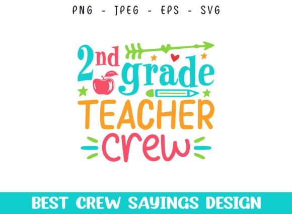 2nd Grade Teacher Crew Saying Designs Review