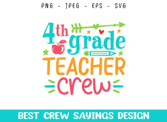 4th Grade Teacher Crew Saying Designs Review