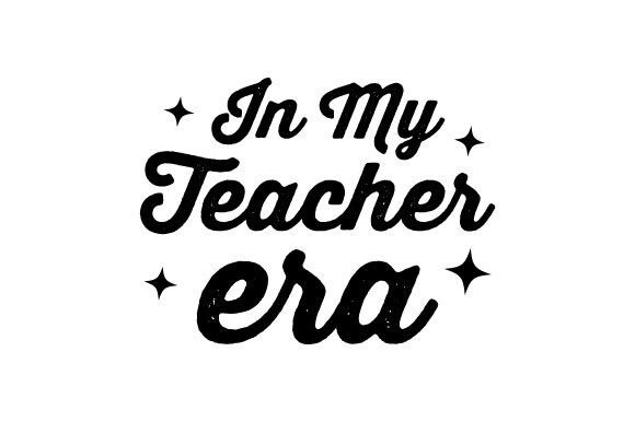 In My Teacher Era SVG PNG Sublimation Review