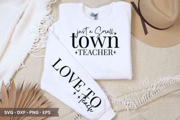 Just a Small Town Teacher Sleeve SVG Review